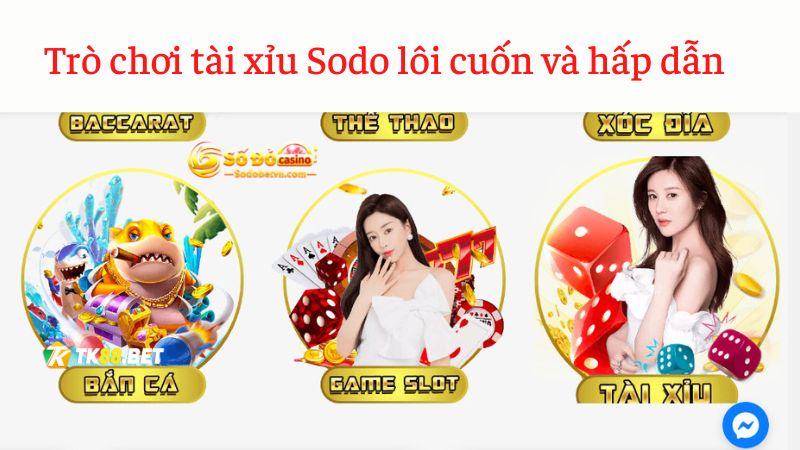 Trò chơi Tài xỉu Sodo lôi cuốn và hấp dẫn